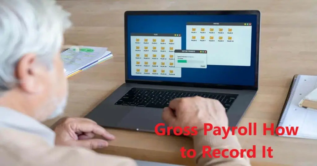 Gross Payroll How to Record It