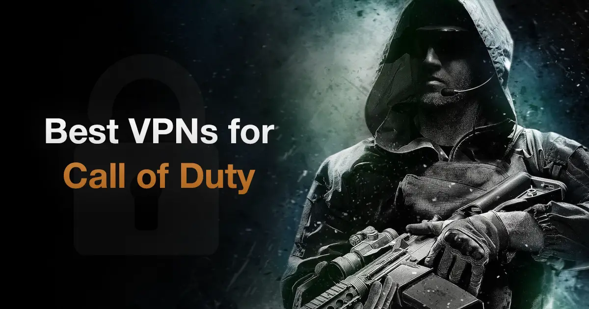 Best Vpn for Call of Duty