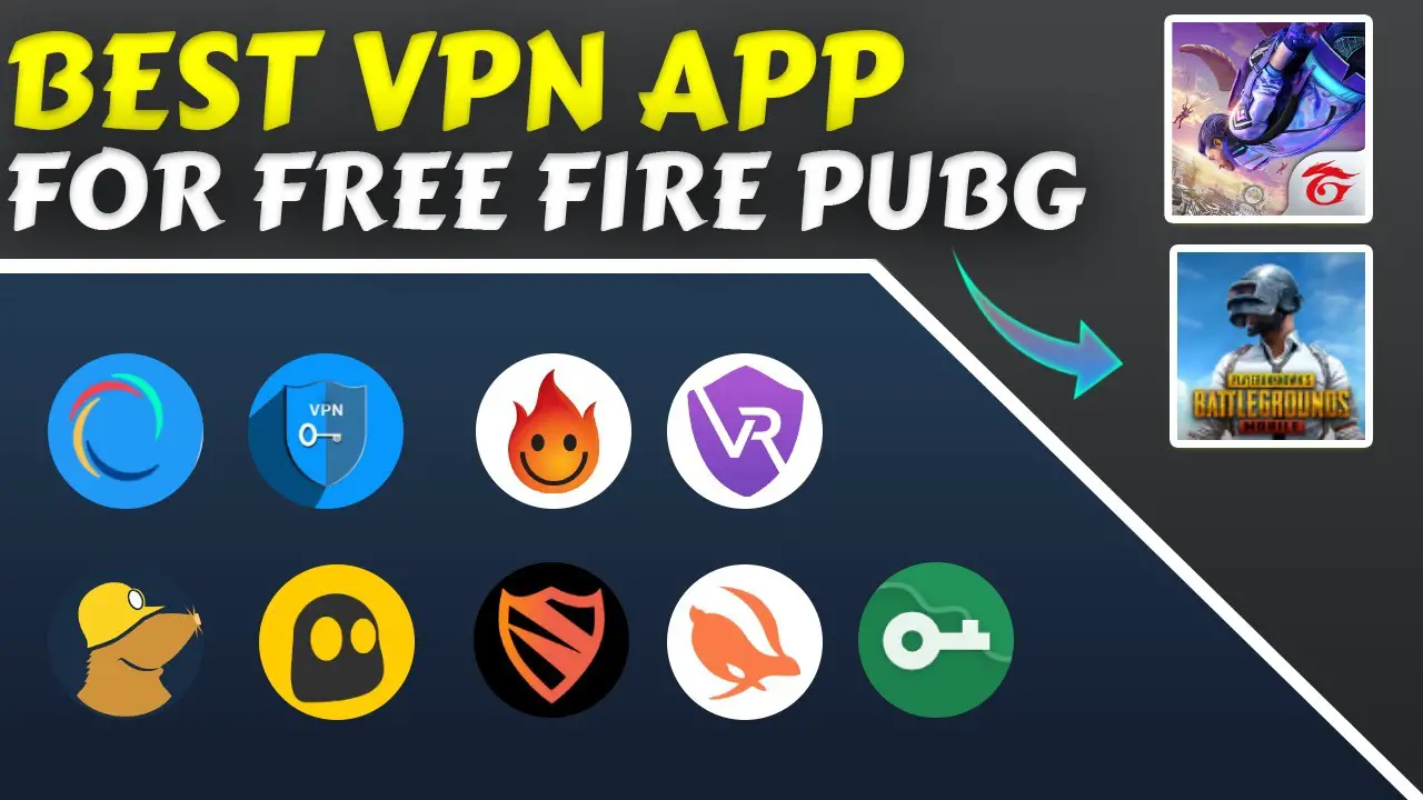 Free Fire Best Vpn